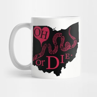 Love OHIO or DIE. Mug